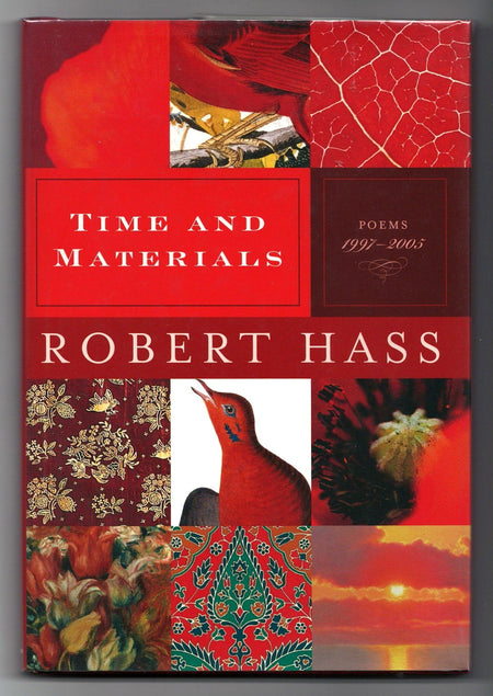 Time and Materials by Robert Hass