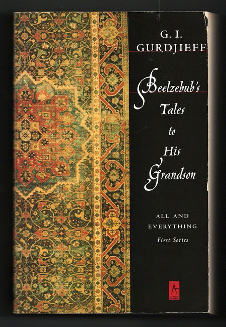 Beelzebub's Tales to His Grandson by G.I. Gurdjieff