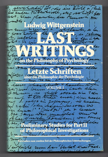Last Writings on the Philosophy of Psychology: Preliminary Studies for Part II of Philosophical Investigations, Volume 1 by Ludwig Wittgenstein