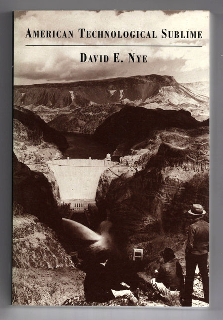 American Technological Sublime by David E. Nye