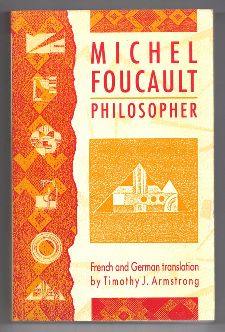 Michel Foucault: A Life in the Present edited by Timothy J. Armstrong