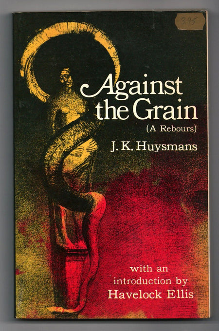 Against the Grain by Joris-Karl Huysmans