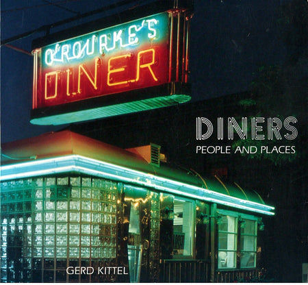 Diners: People and Places by Gerd Kittel