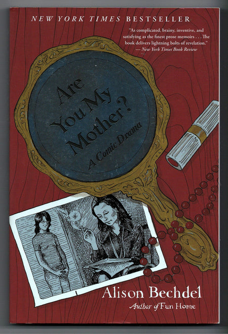Are You My Mother? A Comic Drama by Alison Bechdel