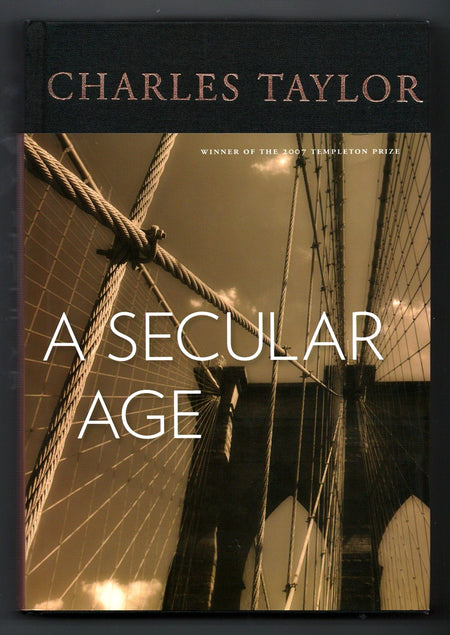 A Secular Age by Charles Margrave Taylor