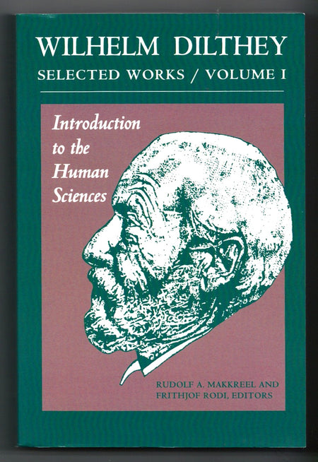 Introduction to the Human Sciences by Wilhelm Dilthey