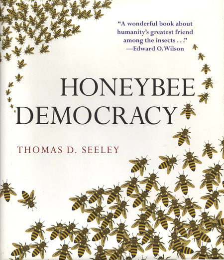 Honeybee Democracy by Thomas D. Seeley
