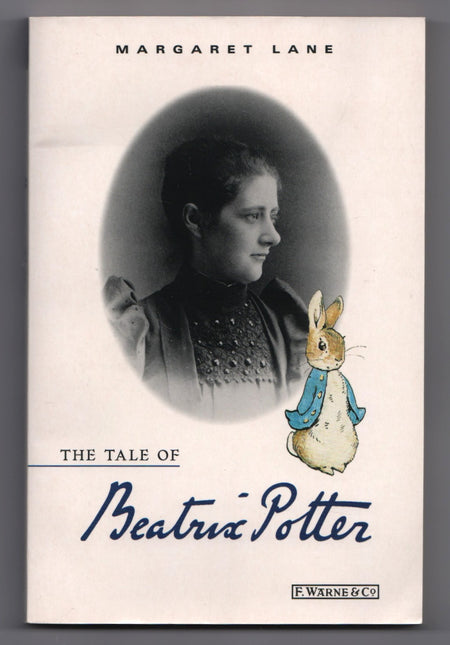 The Tale of Beatrix Potter: A Biography by Margaret Lane