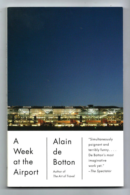 A Week at the Airport by Alain de Botton