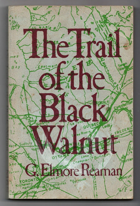 The Trail of the Black Walnut by G. Elmore Reaman