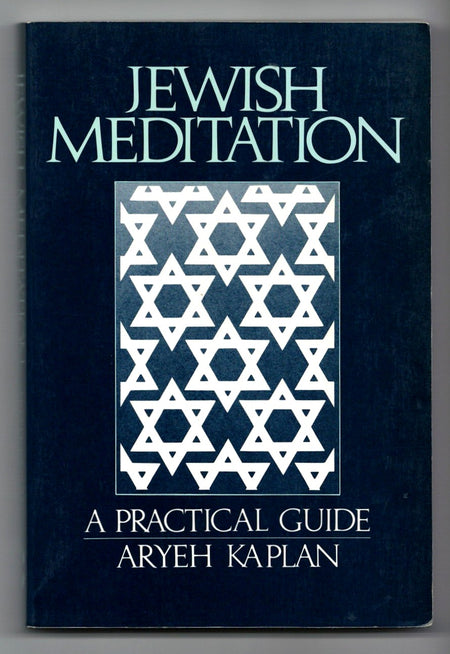 Jewish Meditation by Aryeh Kaplan