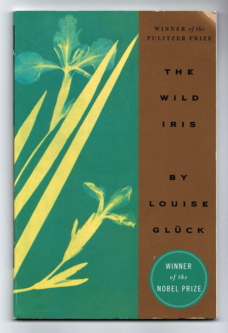 The Wild Iris by Louise Glück