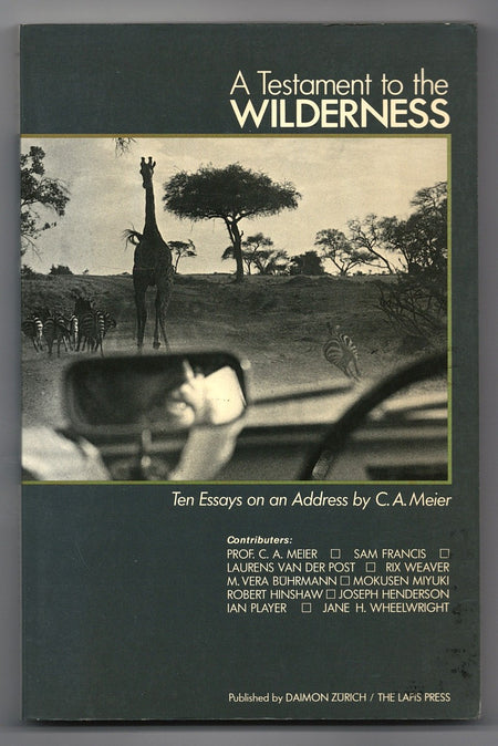A Testament to the Wilderness by Carl Alfred Meier