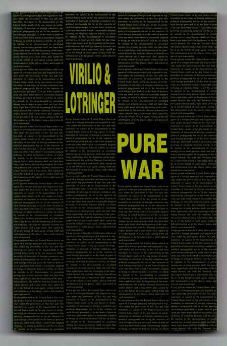 Pure War by Paul Virilio and Sylvère Lotringer