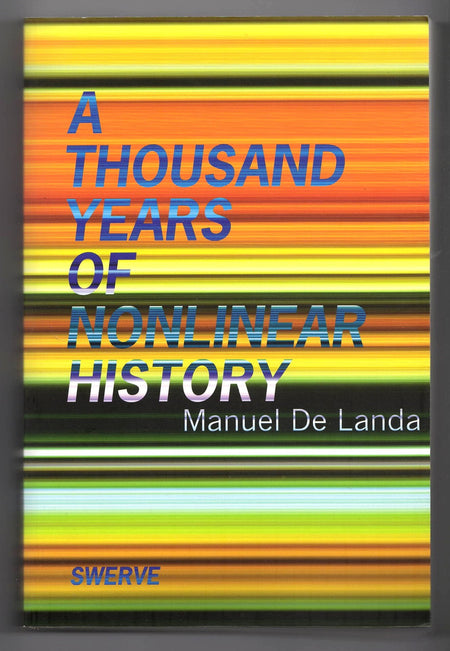 A Thousand Years of Nonlinear History by Manuel DeLanda