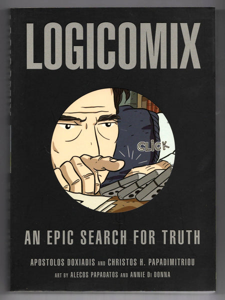 Logicomix: An Epic Search for Truth by Apostolos Doxiadis and Christos H. Papadimitriou