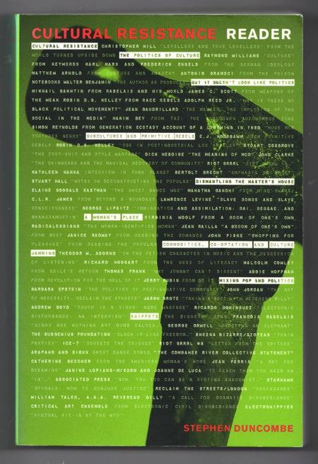 Cultural Resistance Reader edited by Stephen Duncombe