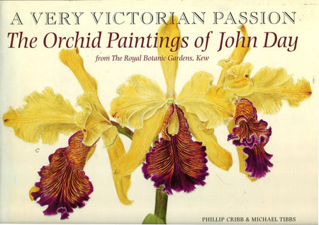 Very Victorian Passion: The Orchid Paintings of John Day, 1863-1888