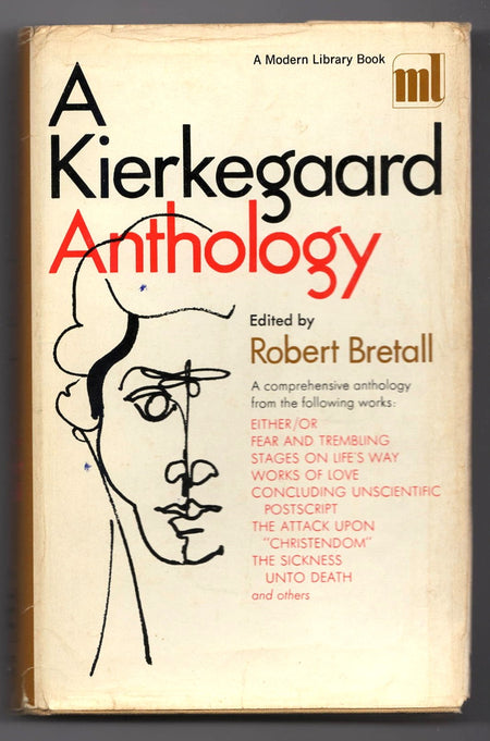 A Kierkegaard Anthology by Soren Kierkegaard