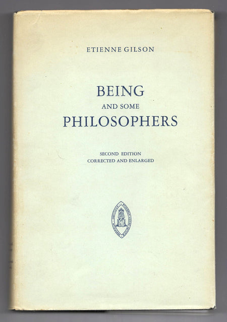 Being and Some Philosophers by Etienne Gilson