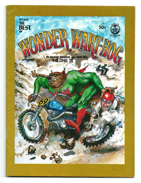 (Not Only) The Best of Wonder Wart-Hog #3 by Gilbert Shelton