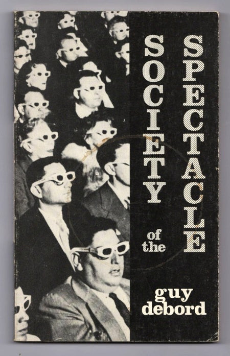 Society of the Spectacle by Guy Debord