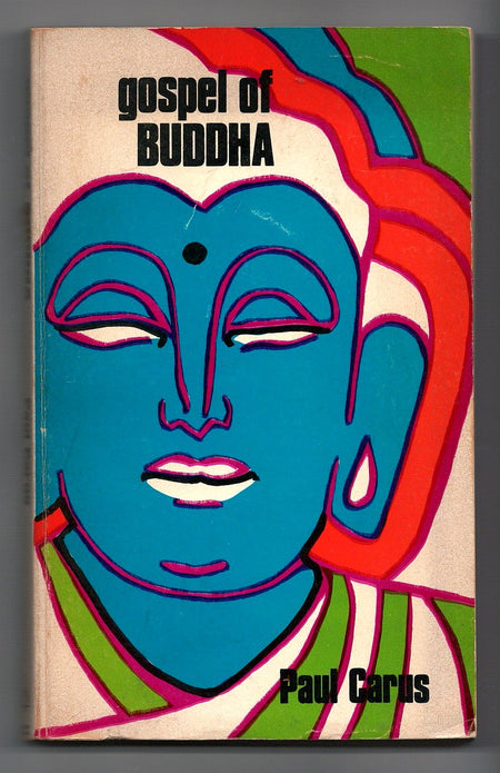The Gospel of Buddha According to Old Records by Paul Carus