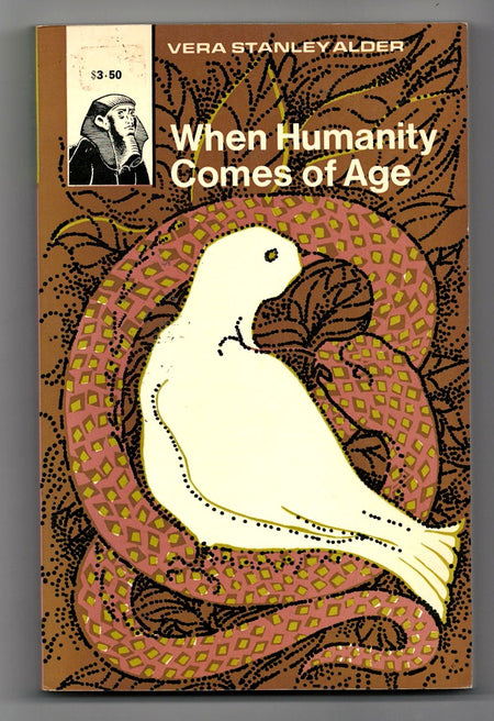 When Humanity Comes of Age by Vera Stanley Alder