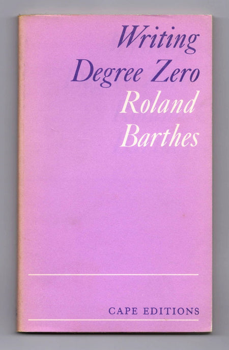 Writing Degree Zero by Roland Barthes