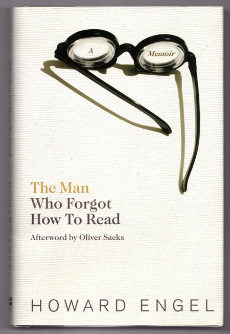 The Man Who Forgot How to Read by Howard Engel