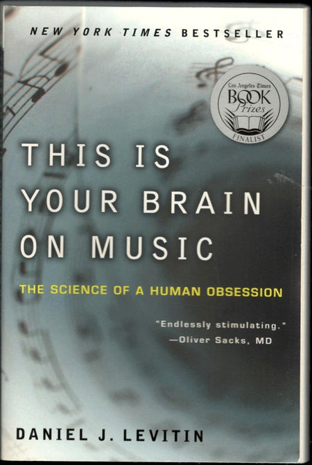 This Is Your Brain on Music by Daniel J. Levitin