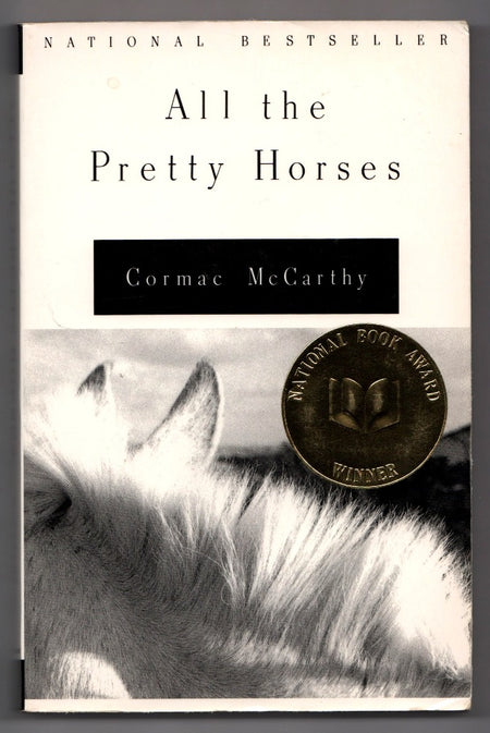 All the Pretty Horses by Cormac McCarthy