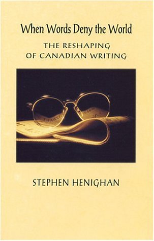 When Words Deny the World by Stephen Henighan