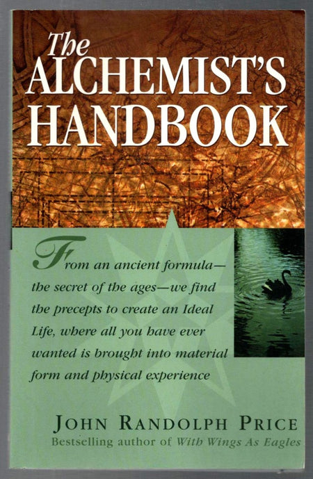 The Alchemist's Handbook by John Randolph Price