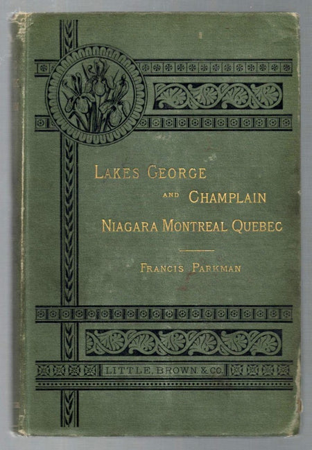Historic Handbook of the Northern Tour: Lakes George and Champlain; Niagara; Montreal; Quebec by Francis Parkman