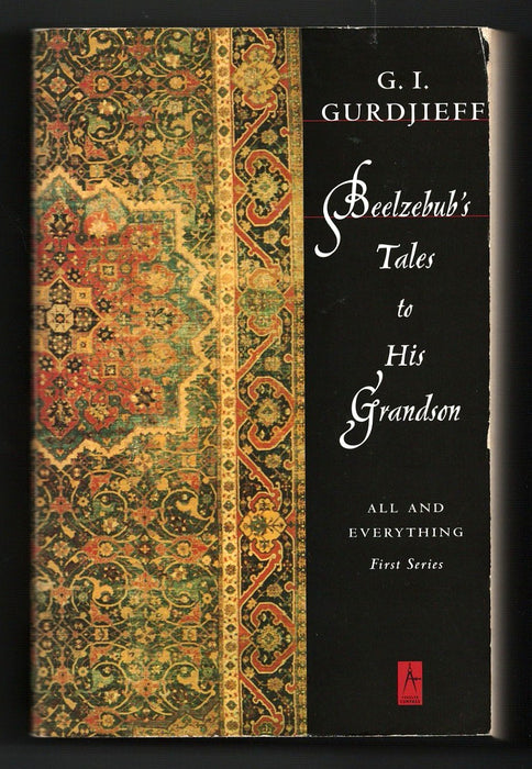Beelzebub's Tales to His Grandson by G.I. Gurdjieff