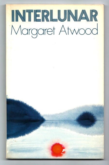 Interlunar by Margaret Atwood