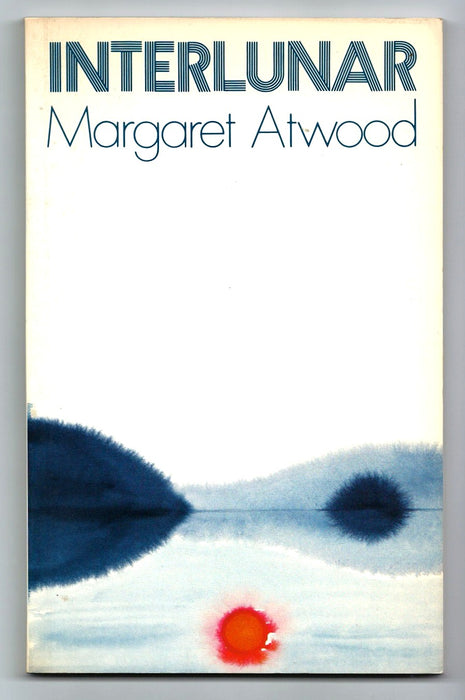 Interlunar by Margaret Atwood