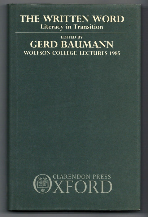 The Written Word: Literacy in Transition edited by Gerd Baumann