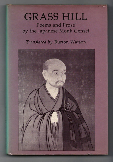 Grass Hill: Poems and Prose by the Japanese Monk Gensei