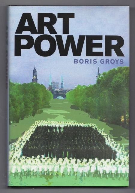 Art Power by Boris Groys
