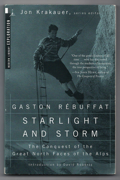 Starlight and Storm: The Conquest of the Great North Faces of the Alps by Gaston Rébuffat