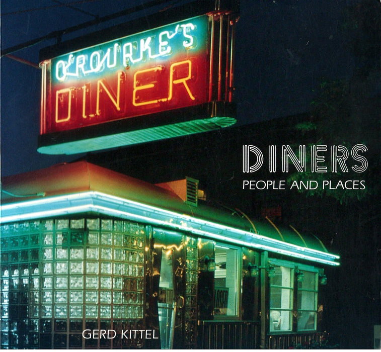 Diners: People and Places by Gerd Kittel