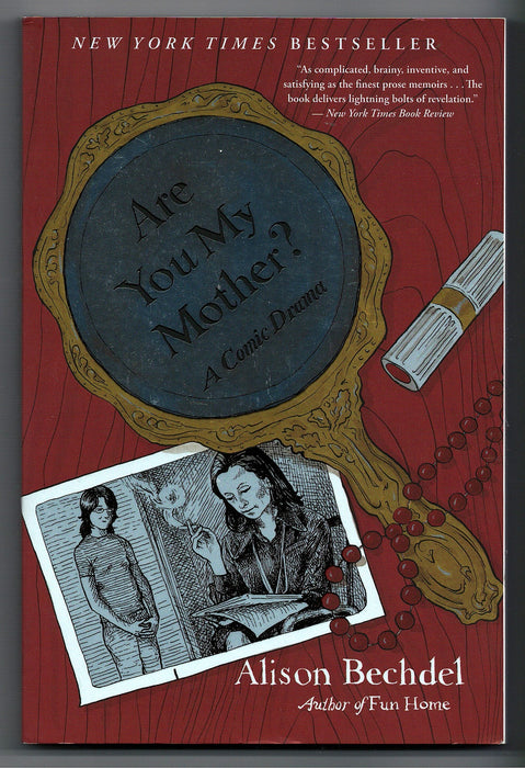 Are You My Mother? A Comic Drama by Alison Bechdel