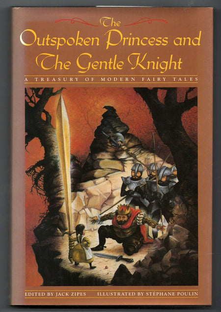 The Outspoken Princess and The Gentle Knight: A Treasury of Modern Fairy Tales edited by Jack D. Zipes