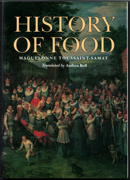 History of Food by Maguelonne Toussaint-Samat