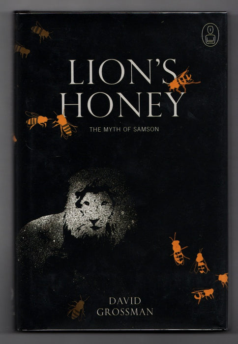 Lion's Honey: The Myth of Samson by David Grossman