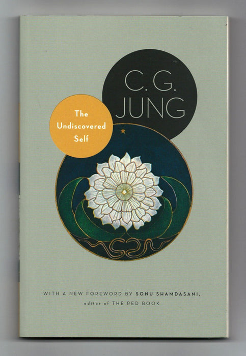 The Undiscovered Self/Symbols and the Interpretation of Dreams by C.G. Jung
