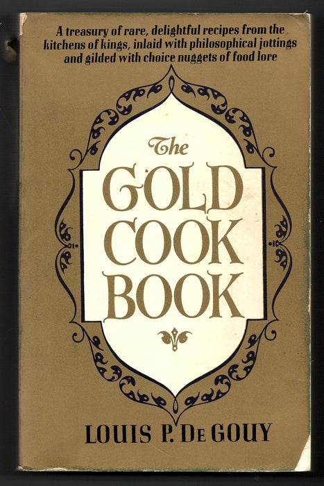 The Gold Cook Book by Louis Pullig De Gouy