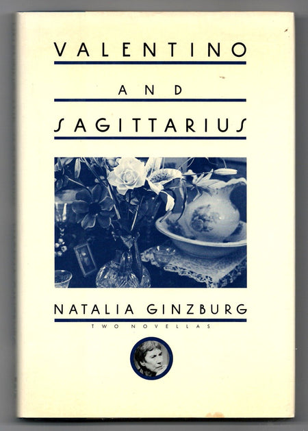 Valentino and Sagittarius: Two Novellas by Natalia Ginzburg
